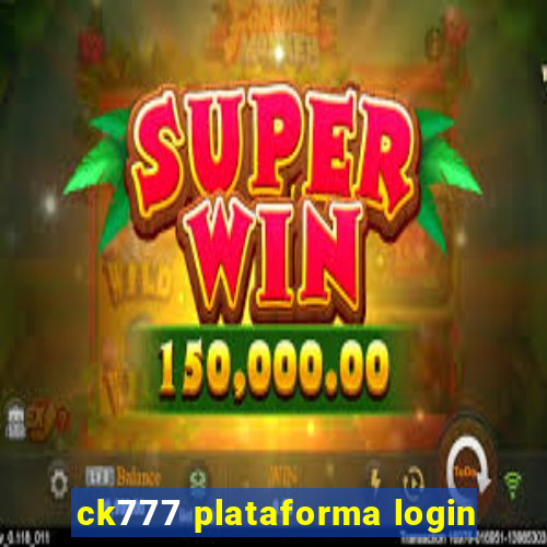 ck777 plataforma login